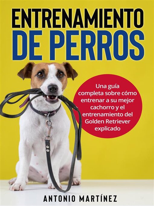 Title details for Entrenamiento de perros by Antonio Martinez - Wait list